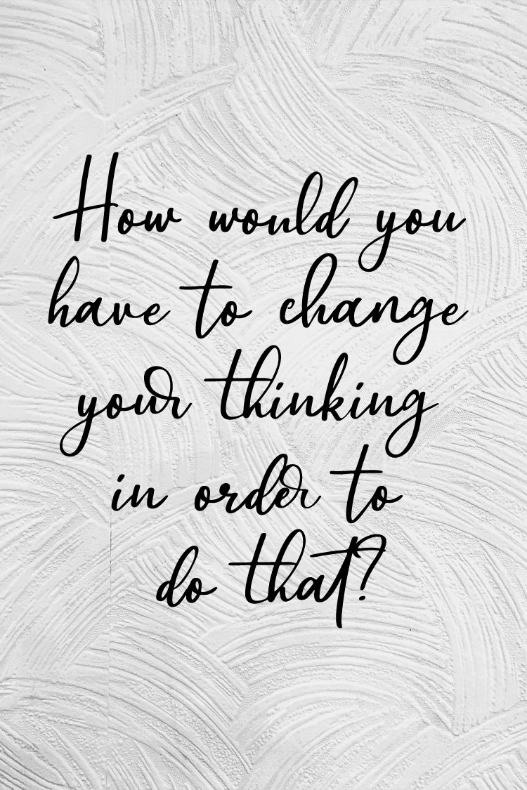Change thinking Change thinking